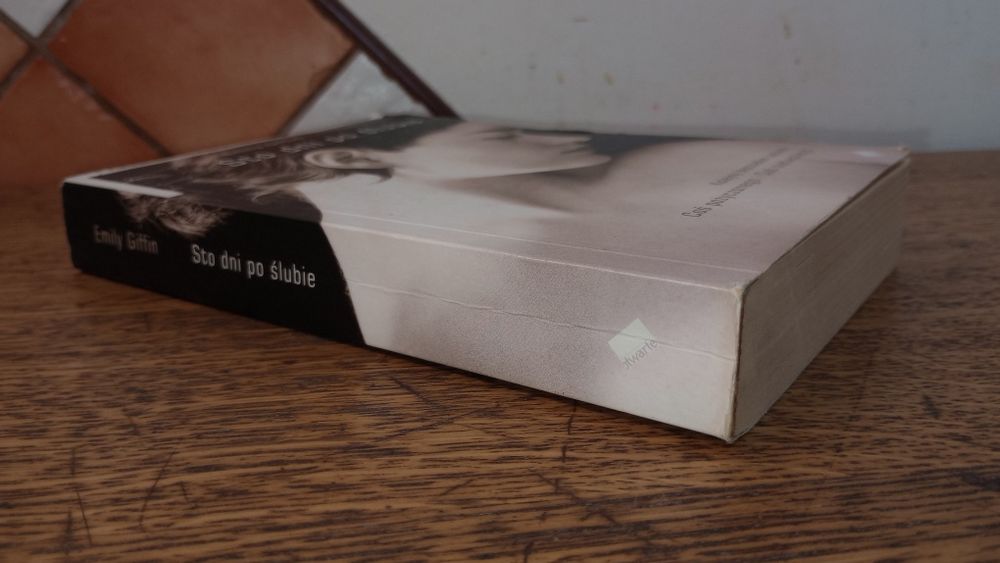 Sto dni po ślubie. Emily Giffin