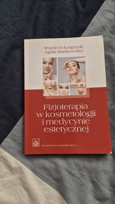 Fizjoterapia w kosmetologii I medycynie estetycznej PZWL