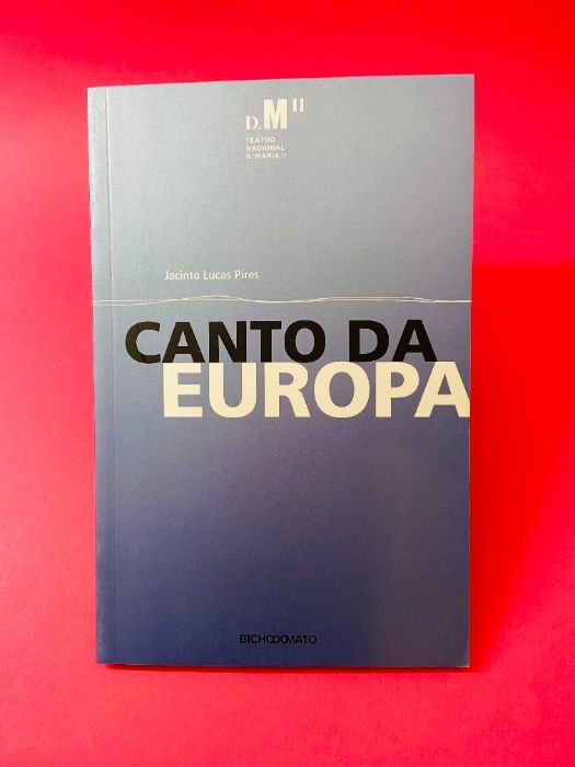 Canto da Europa - Jacinto Lucas Pires
