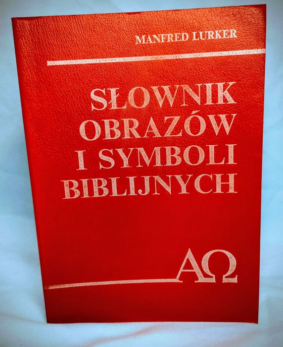 Rozmowy o Biblii cz. 1 i 2 Świderkówna ,Słownik obrazów biblijnych