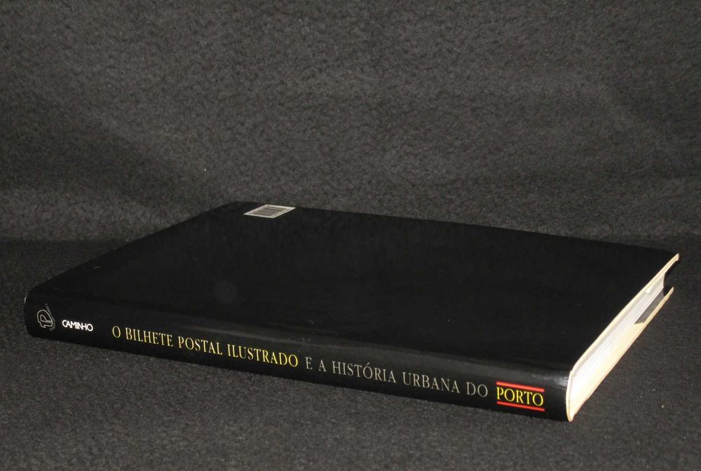 Livro O Bilhete Postal Ilustrado e a História Urbana do Porto Silva