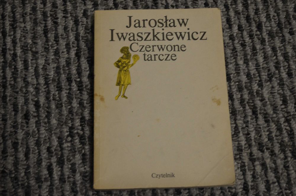 Jarosław Iwaszkiewicz CZERWONE TARCZE