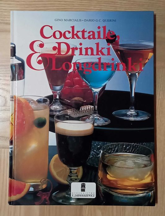 Książka Cocktaile, Drinki, Longdrinki G. Marcialis, D. G. C. Querini