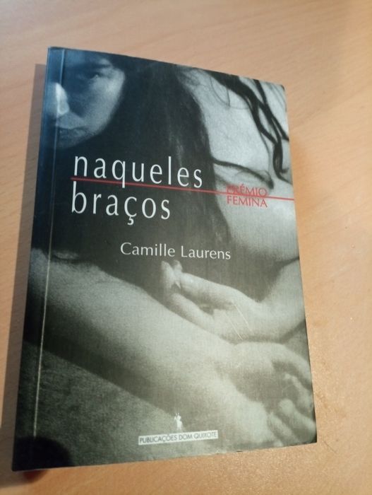 Livro , Naqueles Braços ,Camille Laurens