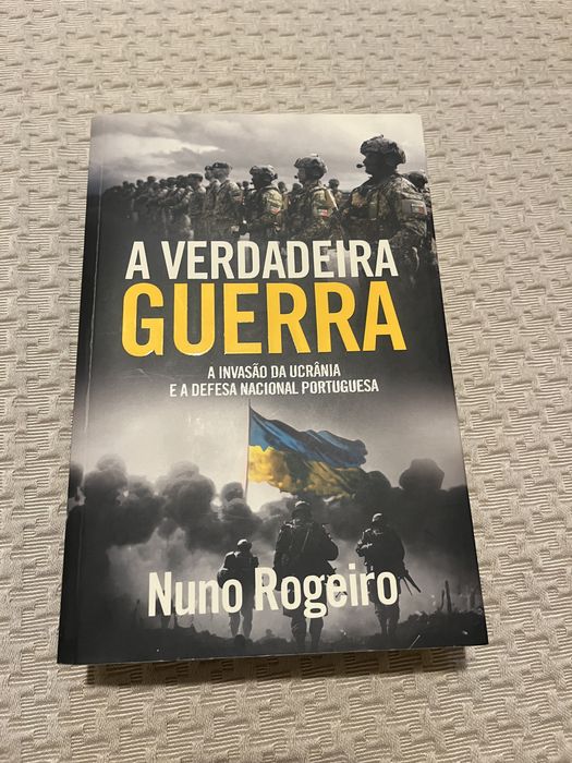 A verdadeira  guerra. -  Nuno Rogerio(novo)