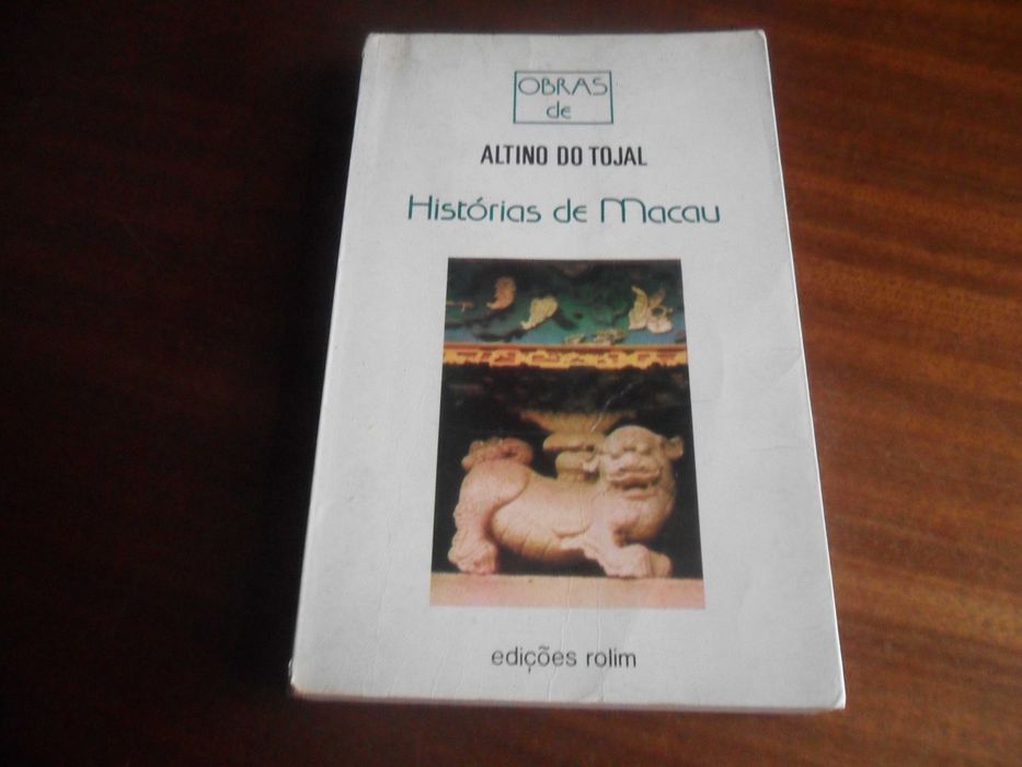 "HISTORIES OF MACAU" by Altino do Tojal – First Edition, 1987
