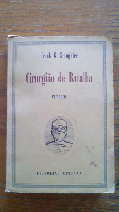 Cirurgião de Batalha, de Frank G. Slaughter