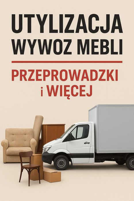 Profesjonalne Przeprowadzki • Wywozy • Utylizacja
