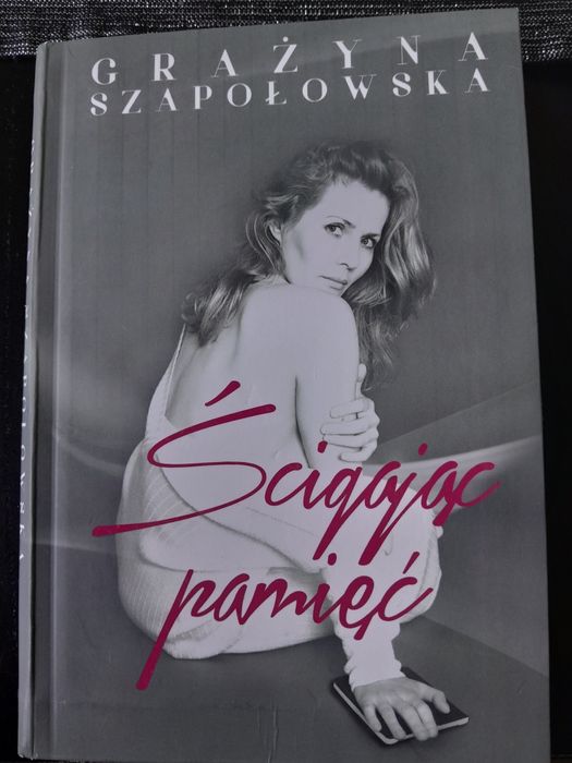 Grażyna Szapołowska - Ścigając pamięć