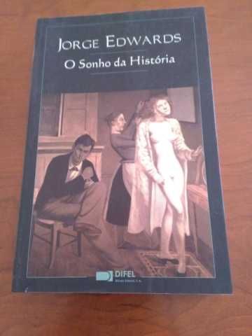 Jorge Edwards - O sonho da História