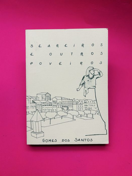 SEAREIROS E OUTROS POVEIROS - Gomes dos Santos