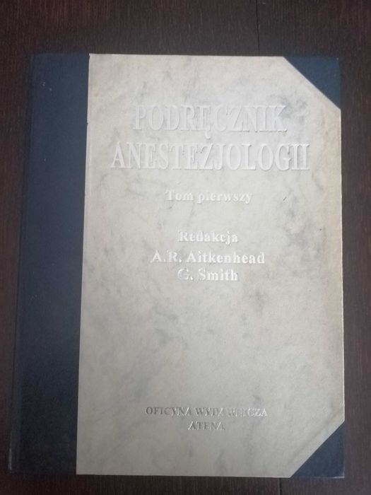 Podręcznik anestezjologii, tom 1, Aitkenhead, Smith 1995