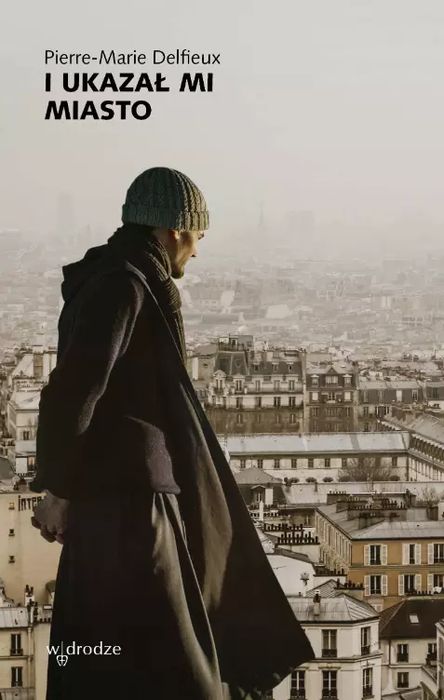 I ukazał mi miasto. W drodze. Nowy Produkt