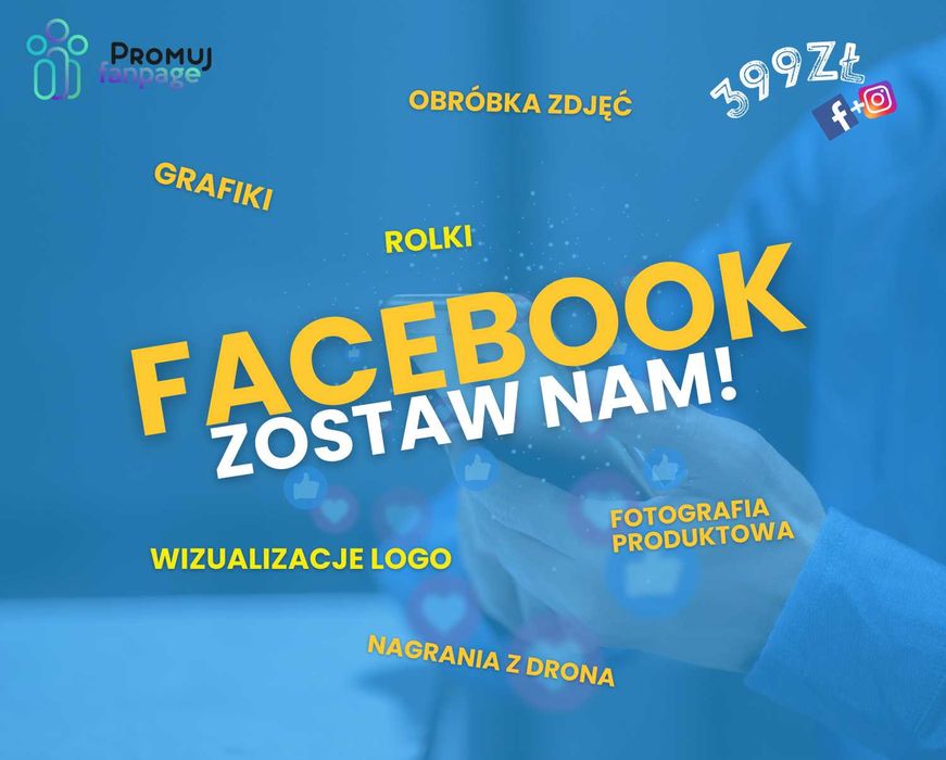 Social Media dla firm! Pakiety od 399 zł miesięcznie