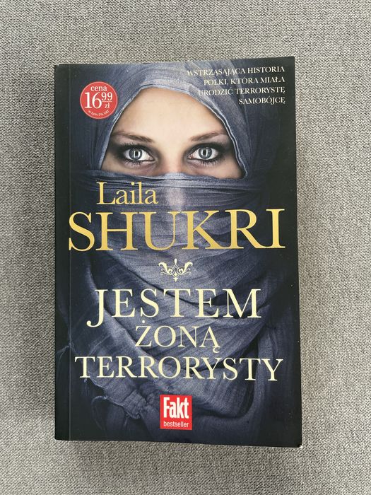 Laila Shukri „ Jestem żoną terrorysty „ książka o tematyce Arabskiej
