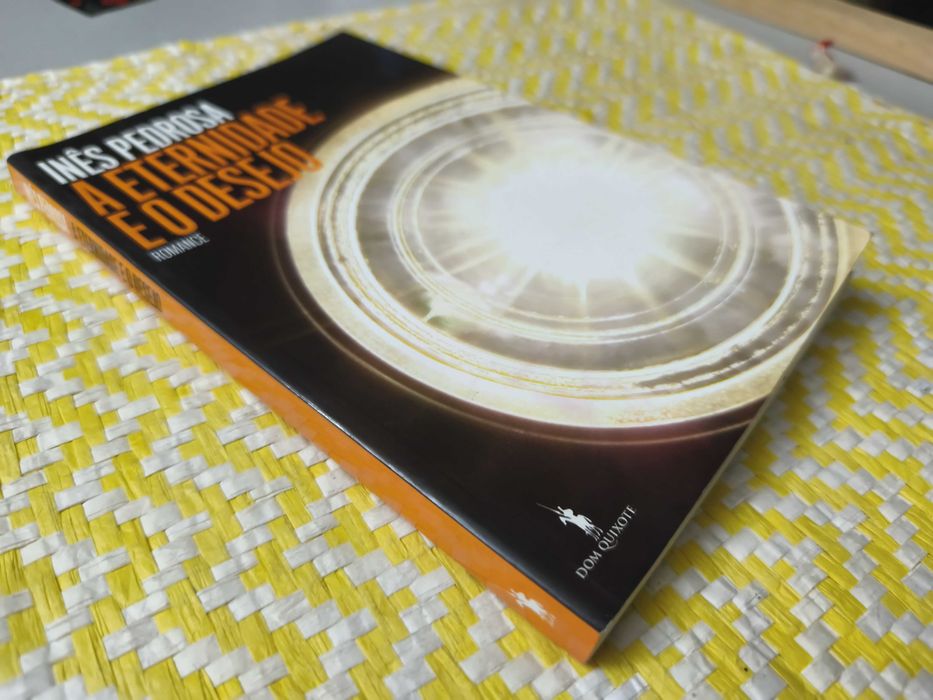 A eternidade e o desejo – 
Inês Pedrosa