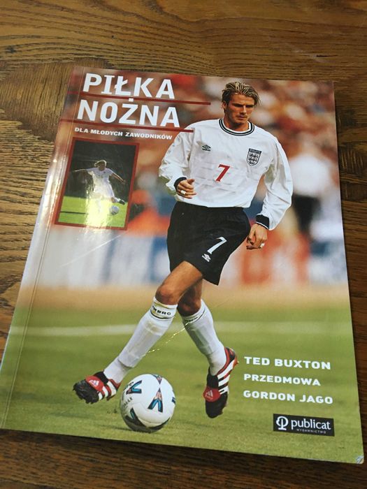 Książka "Piłka nożna dla młodych zawodników" Ted Buxton