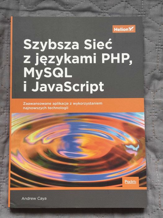Szybsza Sieć z językami PHP, MySQL i JavaScript - Andrew Caya