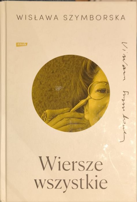 Wiesława Szymborska Wiersze wszystkie