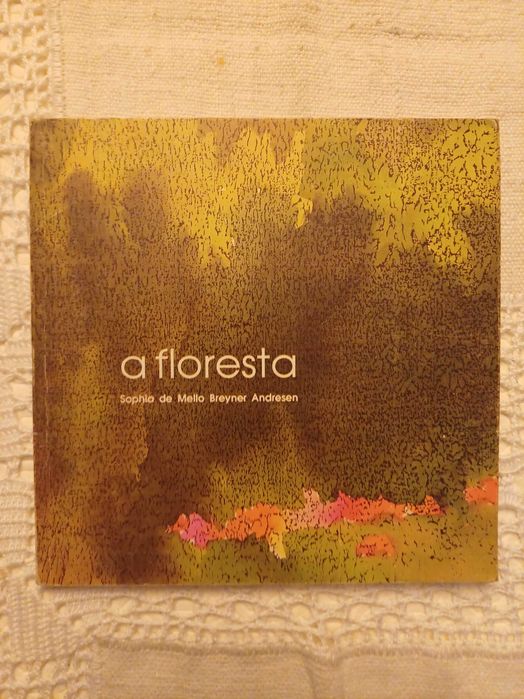 Sophia de Mello Breyner Andresen - A Floresta