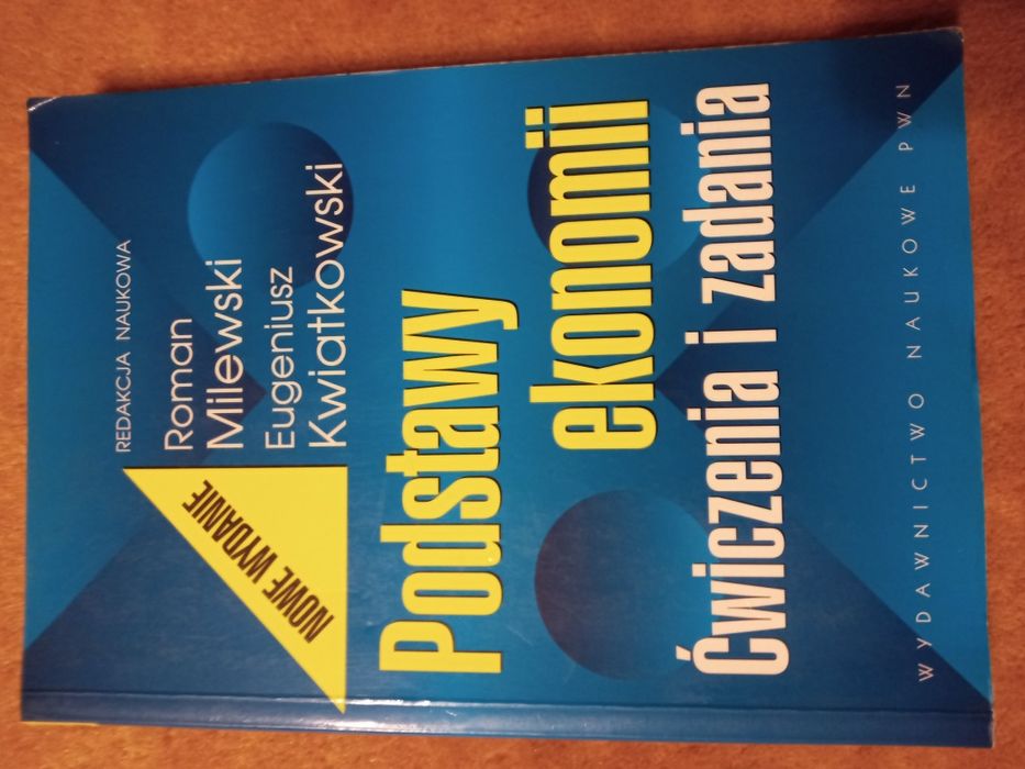 Podstawy ekonomii Ćwiczenia i zadania, R. Milewski E. Kwiatkowski