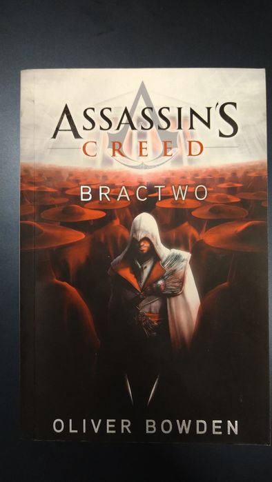 Assassin's Creed - Bractwo - Oliver Bowden