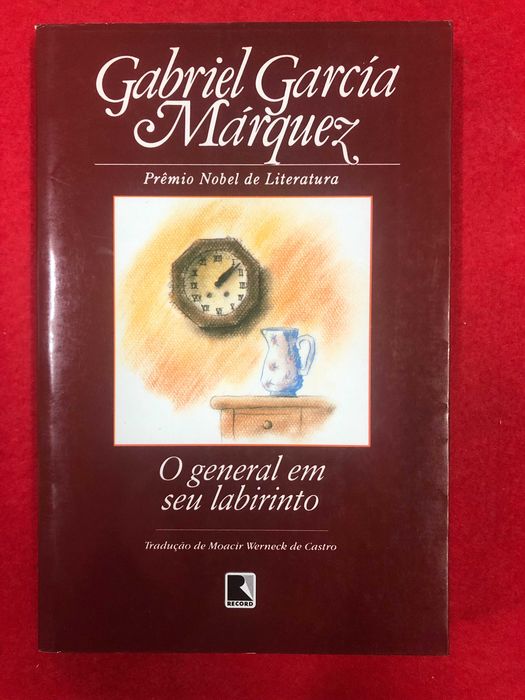 O general em seu labirinto - Gabriel Garcia Marquez Cascais E Estoril ...