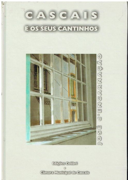 3085 Cascais and Its Hidden Corners by José d'Encarnação.64398427580418120