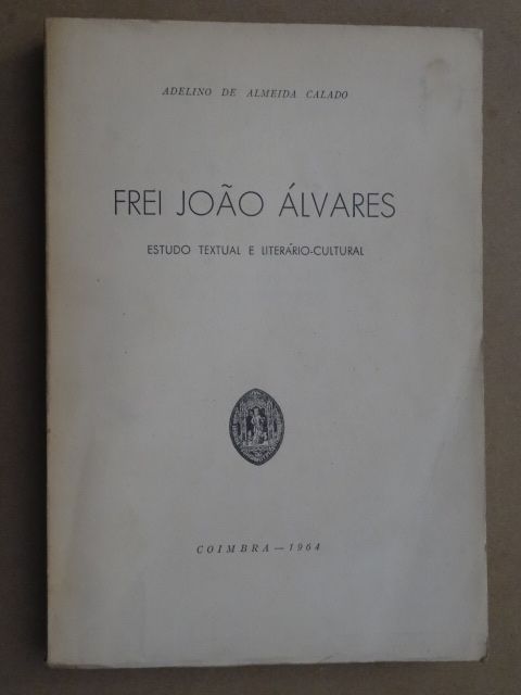 Frei João Álvares de Adelino de Almeida Calado