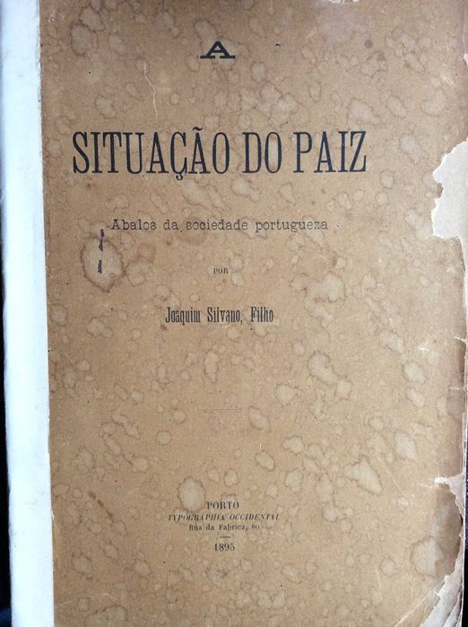 A Situação do Paiz - Abalos da Sociedade Portugueza, 1895. Raro