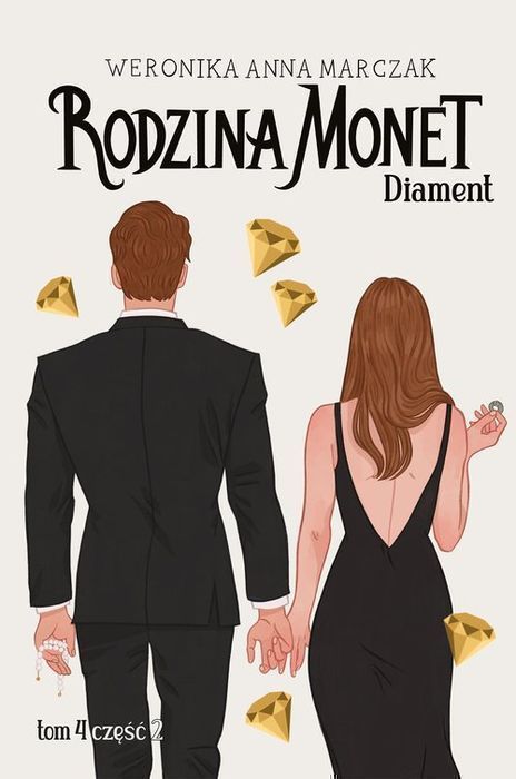 Rodzina Monet Tom 4 Diament Część 2 Marczak Weronika