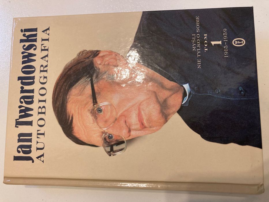 Jan Twardowski Autobiografia Myśli nie tylko o sobie
