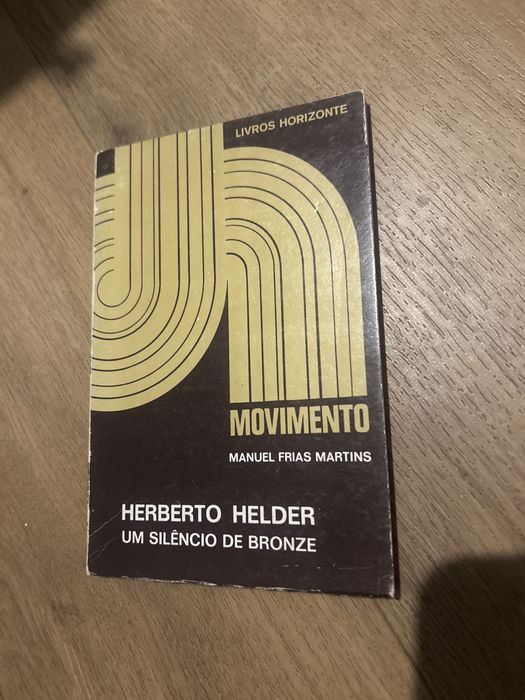 Herberto Helder, Um silêncio de bronze - Manuel Frias Martins