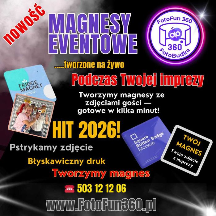 FotoBudka 360 # Druk Zdjęć # Magnesy Imprezowe # Fontanny Iskier #