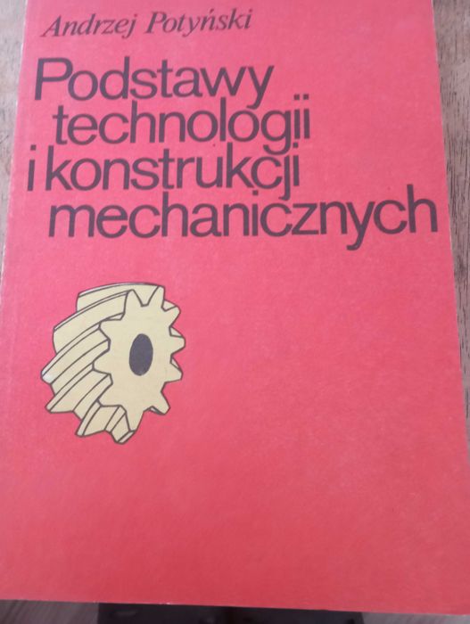 podstawy technologi i konstrukcji mechanicznych