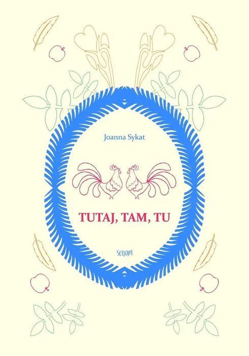 Tutaj, Tam, Tu. Seqoja