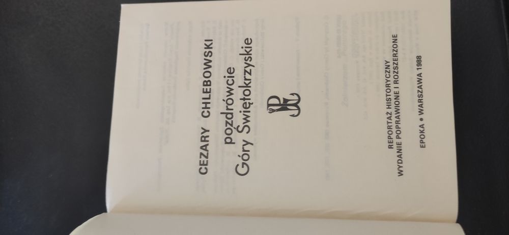 "Pozdrówcie Góry Świętokrzyskie" Cezary Chlebowski