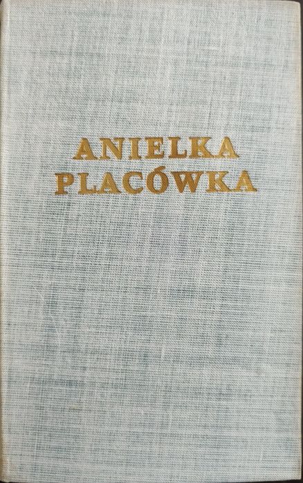 Anielka i Placówka Bolesław Prus