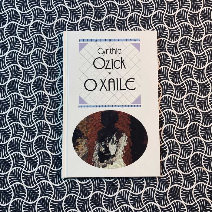 O Xaile - Cynthia Ozick