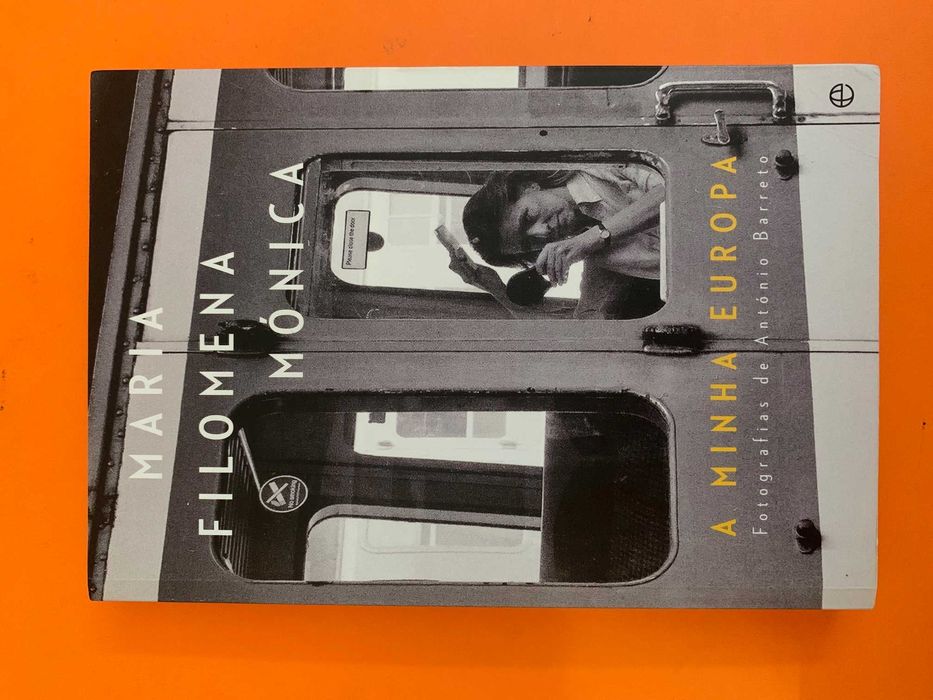 A Minha Europa - Maria Filomena Mónica