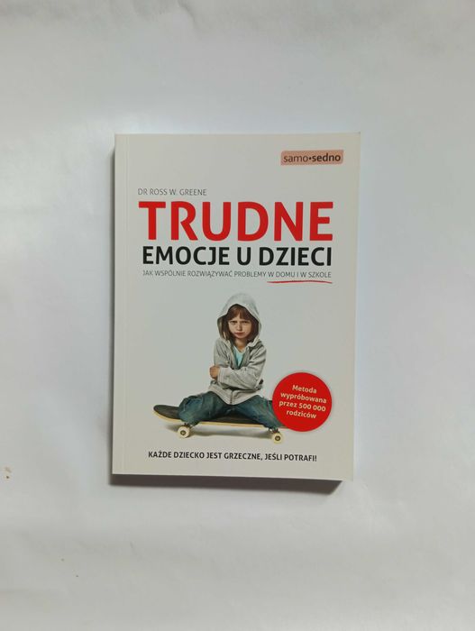 Trudne emocje u dzieci - Ross W. Greene
