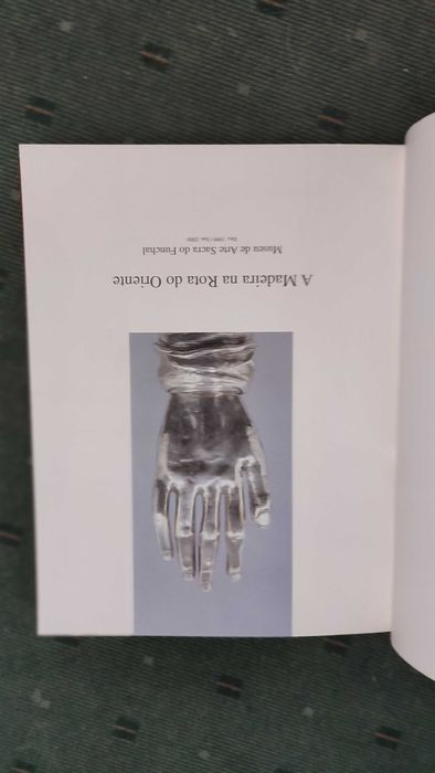 A Madeira na Rota do Oriente Museu de Arte Sacra do Funchal