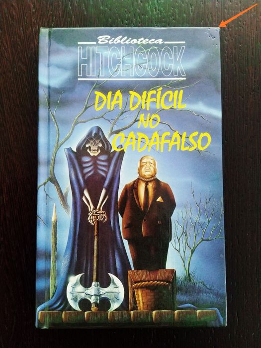 Dia difícil no cadafalso de Alfred Hitchcock .  Livro de capa dura