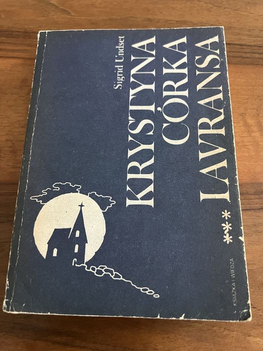 Krystyna córka Lavransa tom III - Sigrid Undset