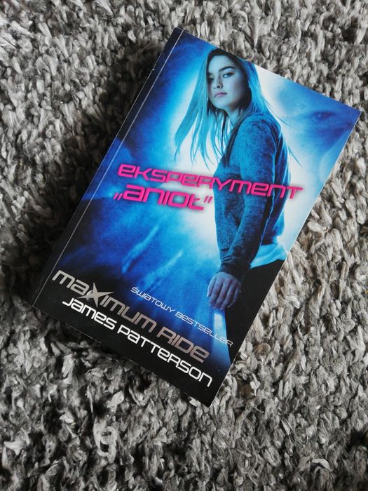 Eksperyment anioł Maximum Ride James Patterson