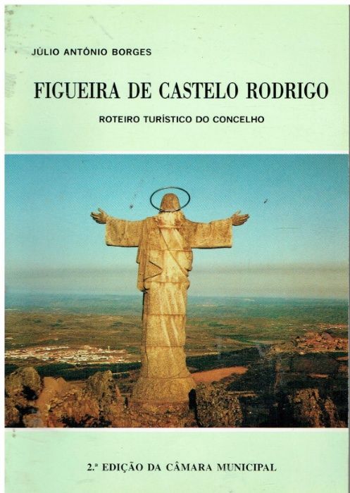 1064 Tourist Guide of the Municipality of Figueira de Castelo Rodrigo by