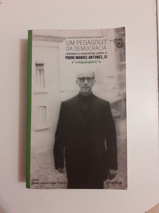Um pedagogo para a democracia, Pe Manuel Antunes