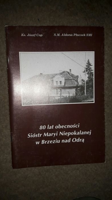 80 lat obecności sióstr Maryi Niepokalanej w Brzeziu nad Odrą Cop