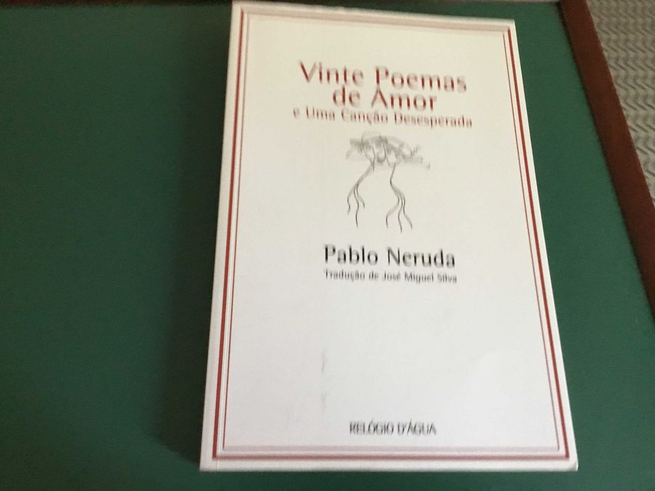 Pablo Neruda - 20 Poemas de Amor