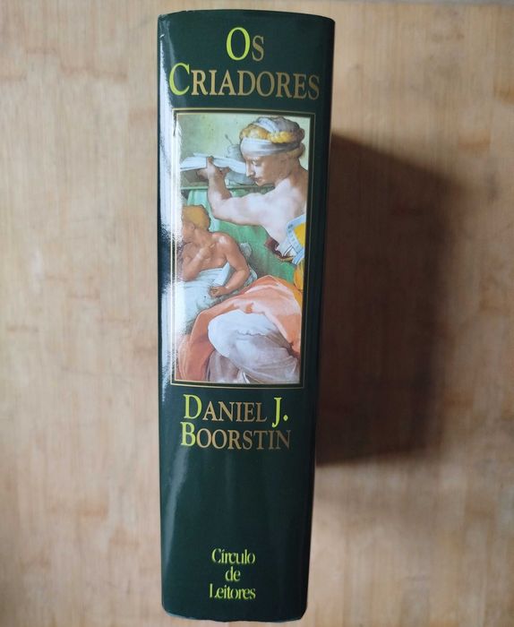 Os Criadores,Uma História dos Heróis da Imaginação- Daniel J. Boorstin